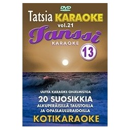 TATSIA TANSSIKARAOKE 13 - Kotikaraoke Vol.21