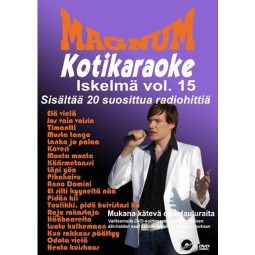 MAGNUM ISKELMÄ 15 Kotikaraoke DVD