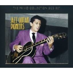 JAZZ GUITAR PIONEERS Primo Collection 2CD