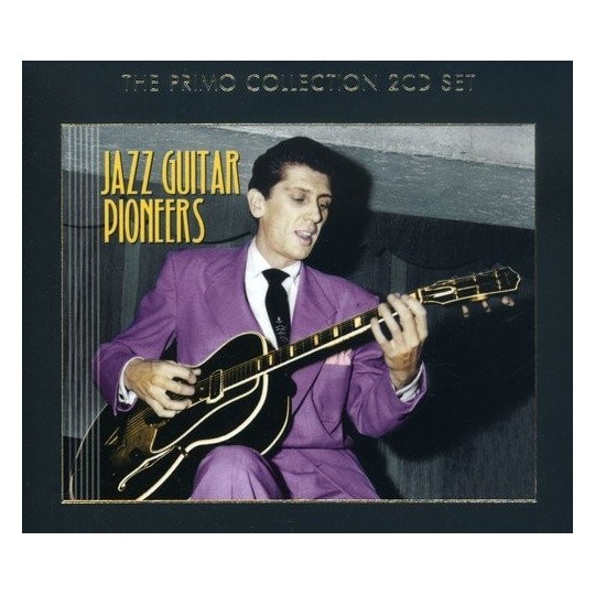 JAZZ GUITAR PIONEERS Primo Collection 2CD