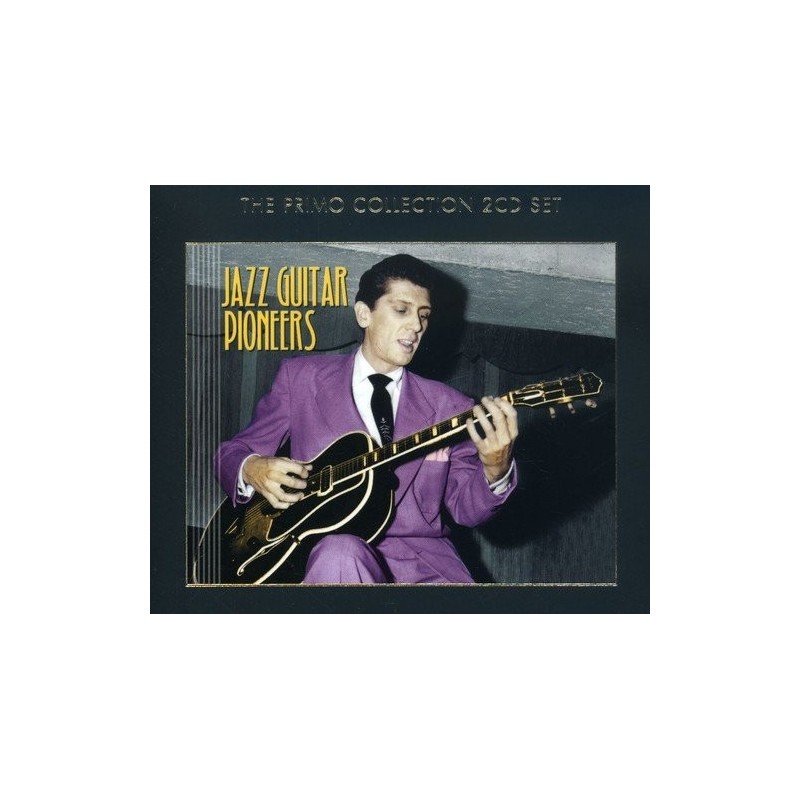 JAZZ GUITAR PIONEERS Primo Collection 2CD