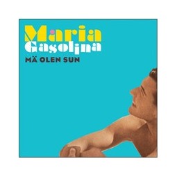 MARIA GASOLINA - Mä olen sun CD