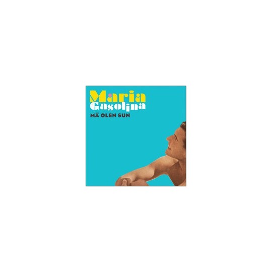 MARIA GASOLINA - Mä olen sun CD