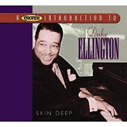 ELLINGTON DUKE - Skin Deep CD