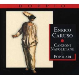 ENRICO CARUSO - Canzoni Napoletane E Popolari 2CD