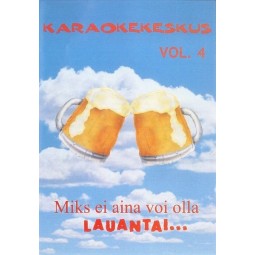 KARAOKEKESKUS PRO KARAOKE Vol.4 - Miks ei aina voi olla lauantai DVD