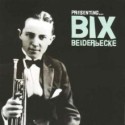 THE ART OF BIX BEIDERBECKE 2CD