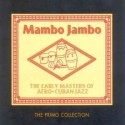 MAMBO JAMBO - The Early Masters Of Afro-Cuban Jazz 2CD
