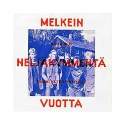 MELKEIN NELJÄKYMMENTÄ VUOTTA - Kumarrus Mummi Kutoo yhtyeelle CD