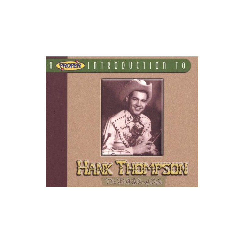 HANK THOMPSON - The Wild Side Of Life CD