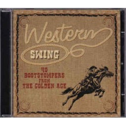 WESTERN SWING - 40 Bootstompers from the Golden Age 2CD