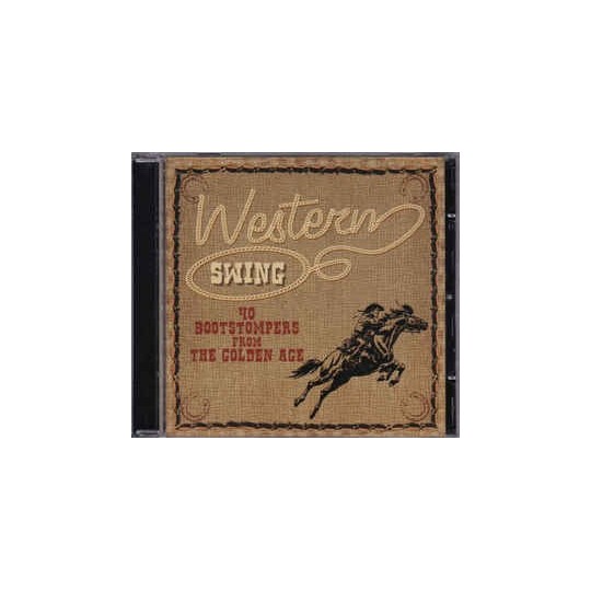 WESTERN SWING - 40 Bootstompers from the Golden Age 2CD