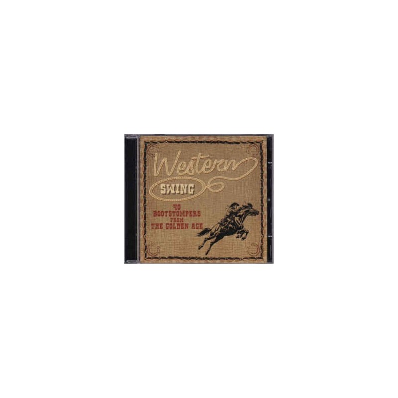 WESTERN SWING - 40 Bootstompers from the Golden Age 2CD
