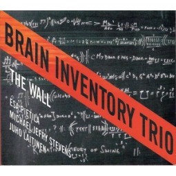 BRAIN INVENTORY TRIO - The Wall CD