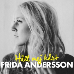 FRIDA ANDERSSON-Håll Mej Hårt CD