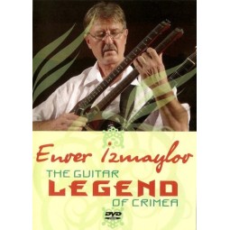 ENVER IZMAYLOV - THE GUITAR LEGEND OF CRIMEA